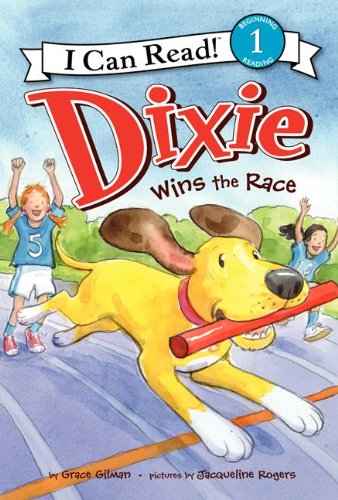 Dixie Wins the Race by Grace Gilman