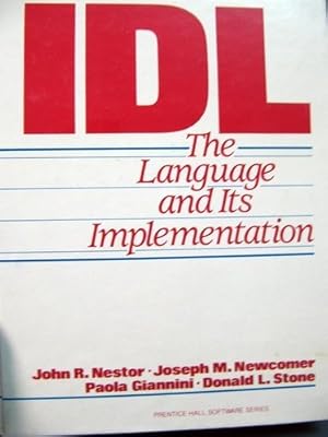 IDL: The Language and Its Implementation (Prentice-Hall Software Series)