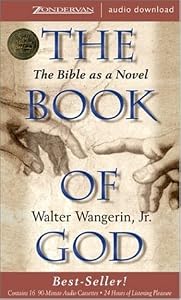 The Book of God: The Bible as a Novel