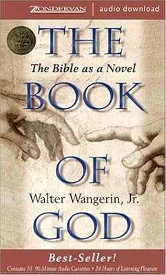 The Book of God: The Bible as a Novel