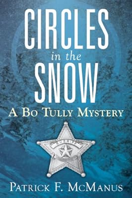 Circles in the Snow: A Bo Tully Mystery