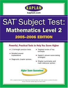 SAT Subject Tests: Mathematics Level 2 2005-2006 (Kaplan Sat II : Mathematics)