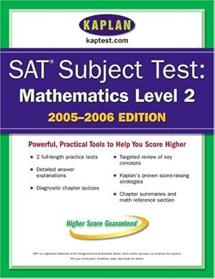 SAT Subject Tests: Mathematics Level 2 2005-2006 (Kaplan Sat II : Mathematics)
