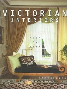 Room By Room: Victorian Interiors
