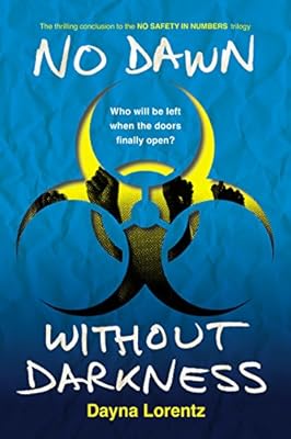 No Dawn without Darkness: No Safety In Numbers: Book 3