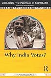 Mukulika Banerjee, "Why India Votes?" (Routledge, 2014)