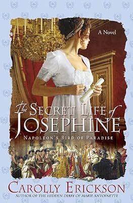 The Secret Life of Josephine: Napoleon's Bird of Paradise