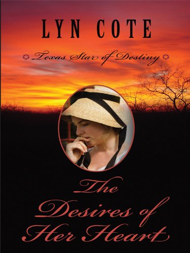 The Desires of Her Heart by Lyn Cote