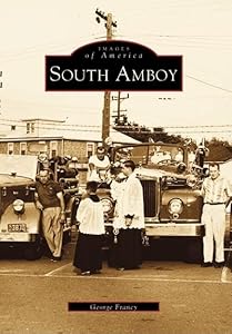 South Amboy (NJ) (Images of America) by George Francy