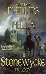 The Stonewycke Trilogy: The Heather Hills of Stonewycke / Flight from Stonewycke / The Lady of Stonewycke