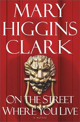 On the Street Where You Live: A Novel