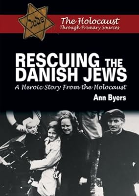 Rescuing the Danish Jews: A Heroic Story from the Holocaust