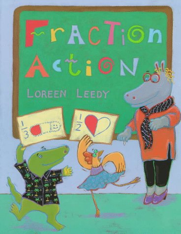 Fraction Action by Loreen Leedy