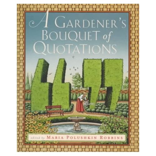 A Gardener's Bouquet of Quotations