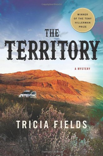 The Territory: A Novel (Josie Gray Mysteries) by Tricia Fields