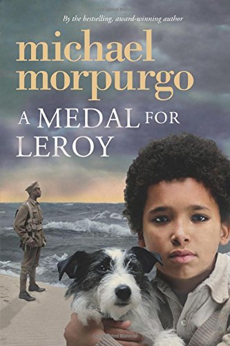 A Medal for Leroy by Michael Morpurgo