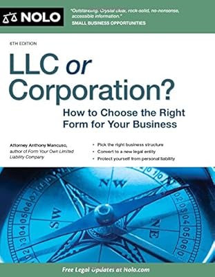 LLC or Corporation?: How to Choose the Right Form for Your Business
