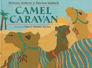 Camel Caravan by Bethany Roberts