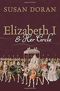 Elizabeth I and her circle