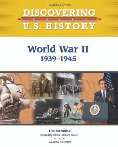 World War II 1939-1945 by Tim McNeese