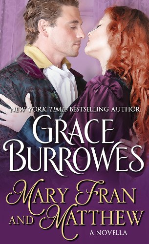 Mary Fran and Matthew: A Novella by Grace Burrowes