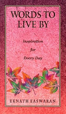 Words to Live by: Inspiration for Every Day