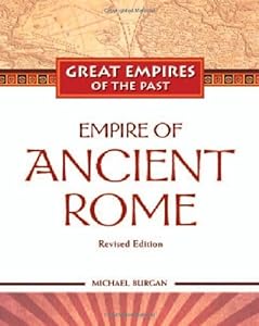 Empire of Ancient Rome (Great Empires of the Past)