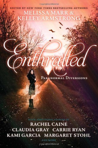 Enthralled: Paranormal Diversions by Melissa Marr