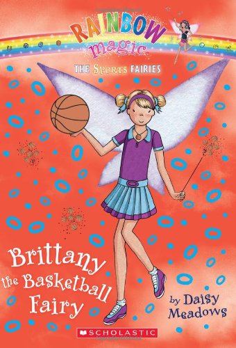 Brittany the Basketball Fairy by Daisy Meadows