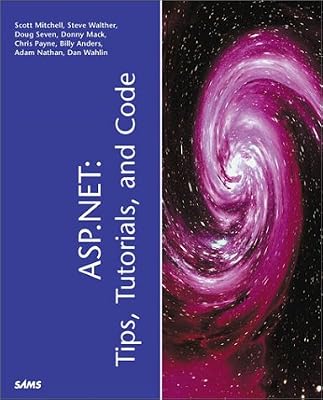 ASP.NET: Tips, Tutorials and Code (Sams White Book)