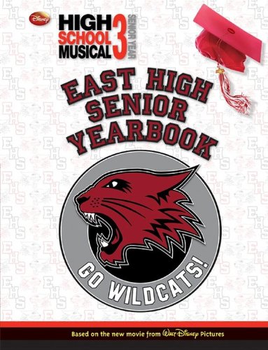 Disney High School Musical 3: Senior Yearbook by Disney Book Group