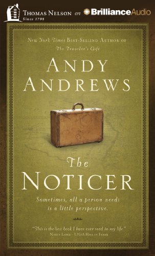 The Noticer: Sometimes, all a person needs is a little perspective by Andy Andrews