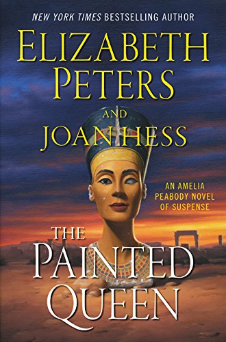 The Painted Queen: An Amelia Peabody Novel of Suspense by ELIZABETH PETERS