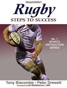 Rugby: Steps to Success - 2nd Edition (Steps to Success Activity Series) by Tony Biscombe