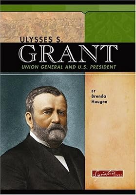 Ulysses S. Grant (Signature Lives)