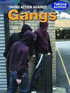 Taking Action Against Gangs