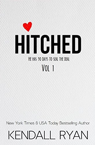 Hitched: Imperfect Love, Volume 1 by Kendall Ryan