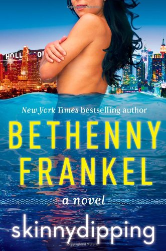 Skinnydipping: A Novel by Bethenny Frankel