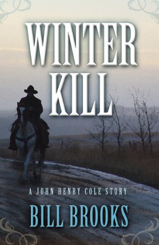 Winter Kill by Bill Brooks
