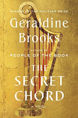The secret chord by Geraldine Brooks