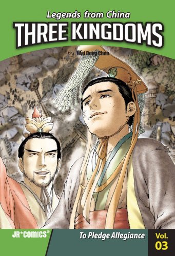 Three Kingdoms Volume 03: To Pledge Allegiance (Legends from China: Three Kingdoms) by Wei Dong Chen