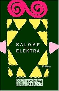 Salome/Elektra: English National Opera Guide 37 (English National Opera Guides) by Strauss