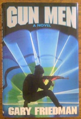 Gun Men: A Novel