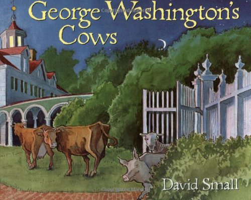 George Washington's Cows by David Small