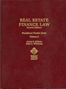 Real Estate Finance Law (Practitioner Treatise) (Practitioner's Treatise Series)