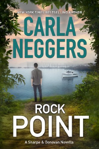 Rock Point: A Sharpe & Donovan Series prequel novella by Carla Neggers