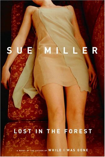 Lost in the forest by Sue Miller
