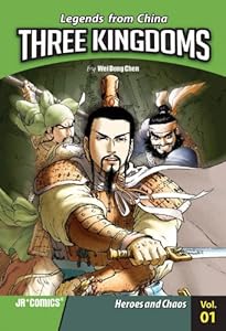 Three Kingdoms 01: Heros and Chaos (Legends from China: Three Kingdoms)