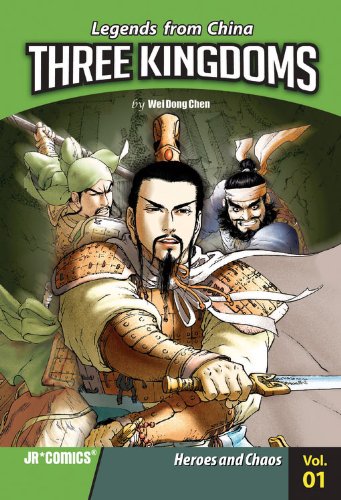 Three Kingdoms 01: Heros and Chaos (Legends from China: Three Kingdoms) by Wei Dong Chen