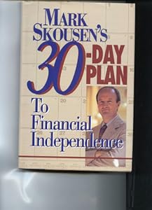 Mark Skousen's 30-Day Plan to Financial Independence